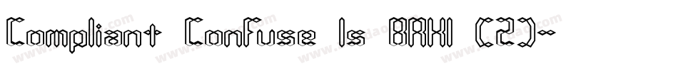Compliant Confuse 1s BRK1 (2)字体转换